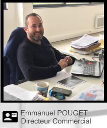 Emmanuel POUGET   Directeur Commercial